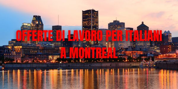 Offerte di lavoro per italiani a Montreal