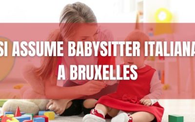 Si assume BabySitter italiana a Bruxelles